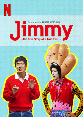 Jimmy: The True Story of a True Idiot poster