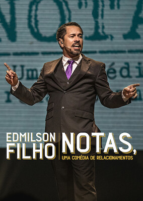 Edmilson Filho: Notas, Comedy about Relationships